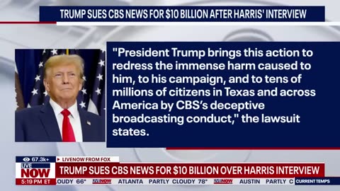 Trump sues CBS News for $10 billion over Harris interview