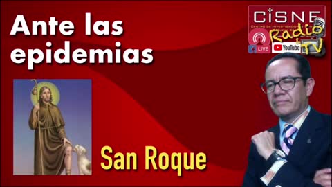 Ante las epidemias invocar a San Roque