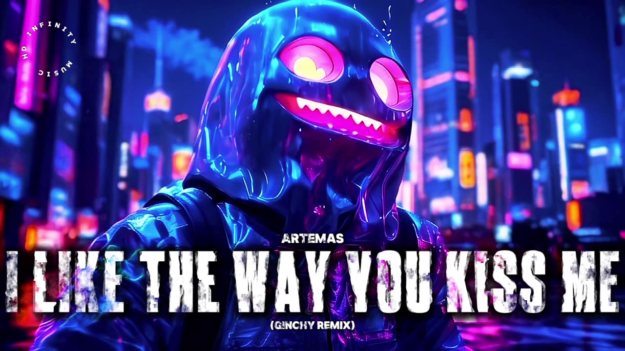 Artemas - I Like The Way You Kiss Me (Ginchy Remix)