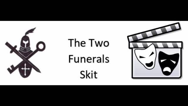 The Two Funerals Skit