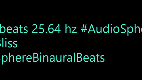 binaural_beats_25.64hz_AudioSphereSleep SleepSounds MindfulnessMeditation