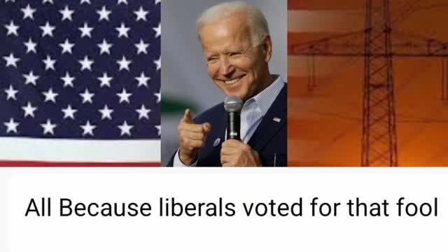 All Because liberals voted for that fool