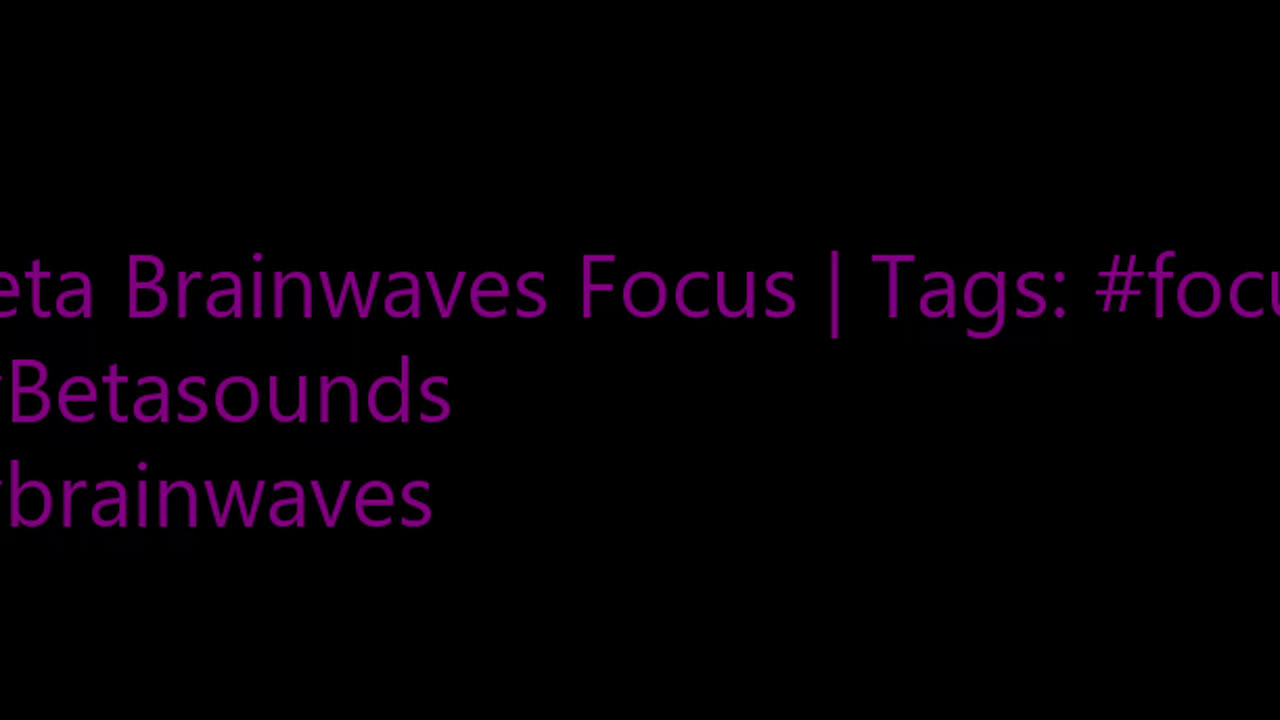 beta_brainwaves_focus_20Hz__focus_ _Betasounds_ _brainwaves_17114574800352986