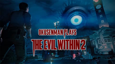 Okusenman Plays [The Evil Within 2] Part 3: Time to Gear Up!