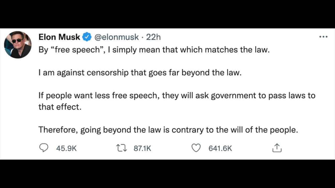 Musk Is Against Censorship That Goes Beyond The Law, Which Is What Twitter Has Been Doing