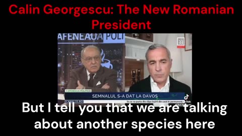 Calin Georgescu, The New President of Romania: "I met other species"