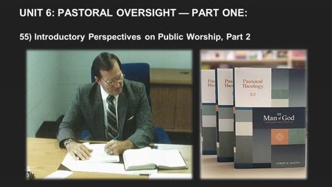 Albert Martin's Pastoral Theology Lecture 95