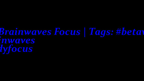 beta_brainwaves_focus_20Hz__betawaves_ _brainwaves_ _studyfocus_1711637743560748