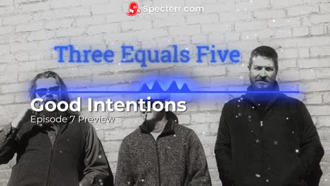 Good Intentions Episode 7 Preview