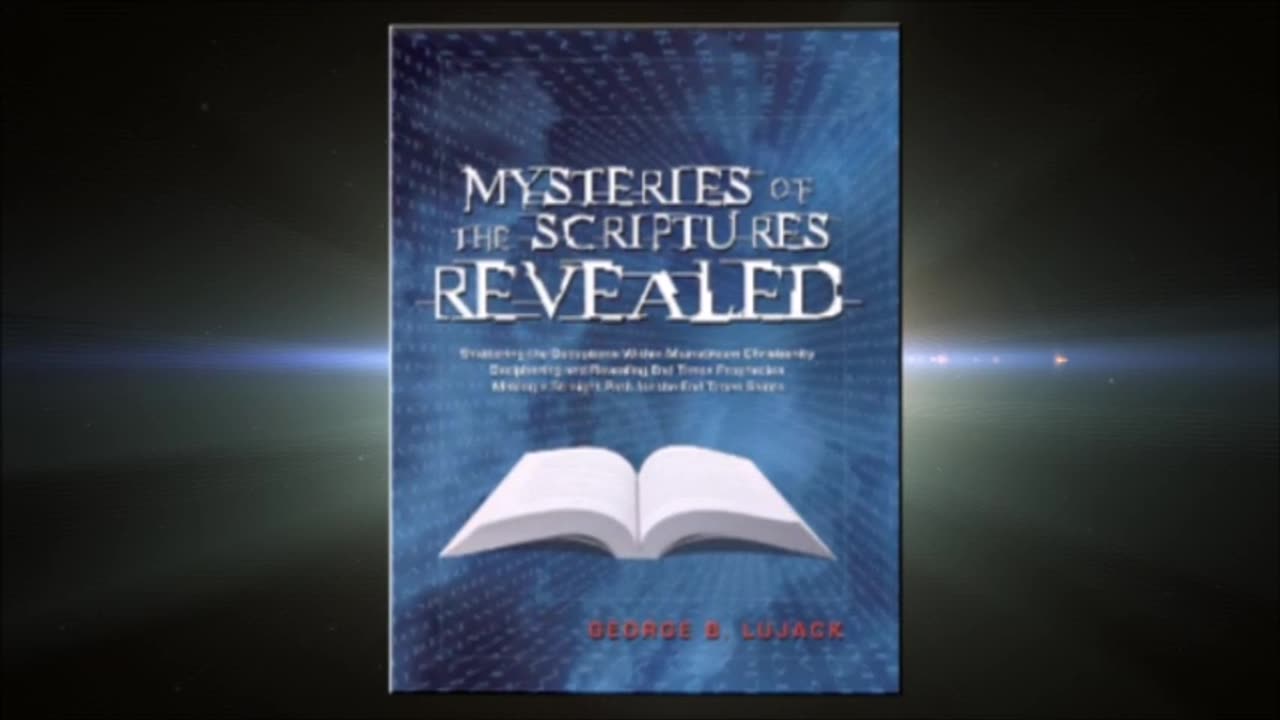 Mysteries of the Scriptures Revealed, Book Trailer