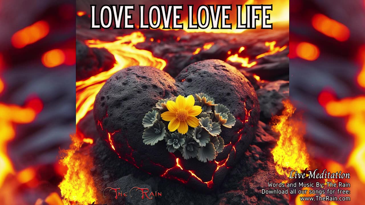 Love Love Love Life- Live Meditation