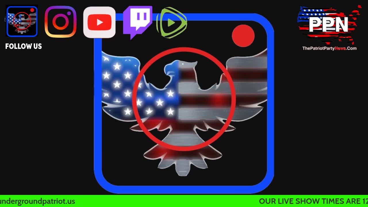 10_19_21-PPN at 8pm_cst 9pm_est Also on Rumble, Twitch , Our Website & Patriotchute.