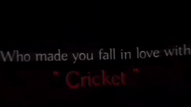 Who made you love with cricket 🥰🥰