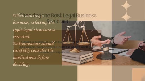 How to Choose the Best Legal Structure for Your Business