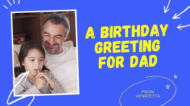 Happy birthday dad video