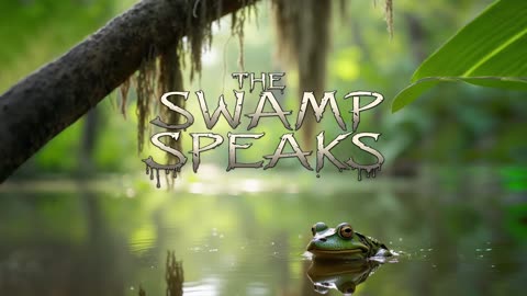 The Swamp Speaks