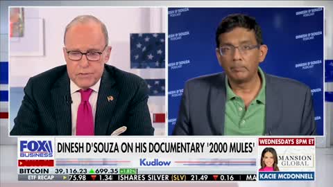 Kudlow discusses Dinesh D'Souza's new film 2000 mules