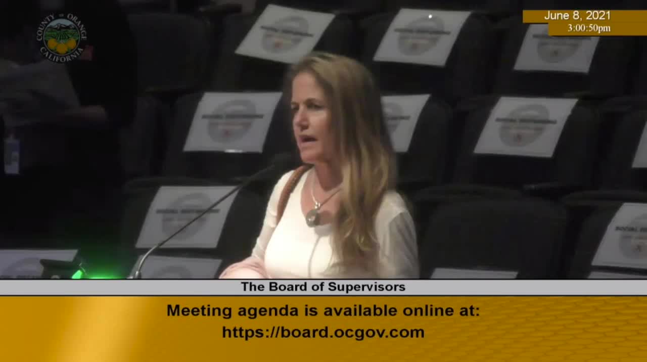 Orange County Board of Supervisors Meeting Public Comments 6-9-21 - Part 2