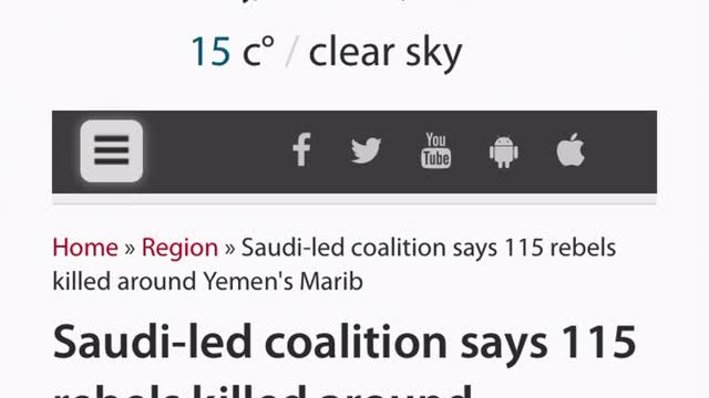 In the news Saudi-led coalition says 115 rebels killed around Yemen's Marib.