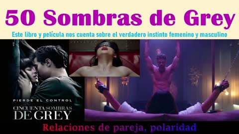 50 Sombras de Grey 🔥💘Resumen del libro, película y comentarios de lo femenino 💞💘💝💖💕💍