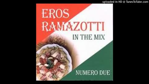 Magic Eros Ramazzotti Megamix Numero Due