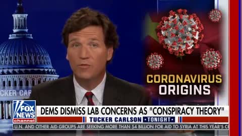 Tucker Carlson: Wuhan lab origins of COVID19