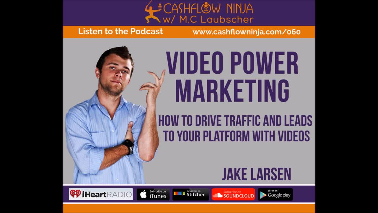 Jake Larsen Shares How To Drive Traffic and Leads To Your Platform With Youtube Videos