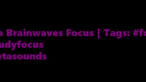 beta_brainwaves_focus_20Hz__focus_ _studyfocus_ _Betasounds_1708983428.2735493