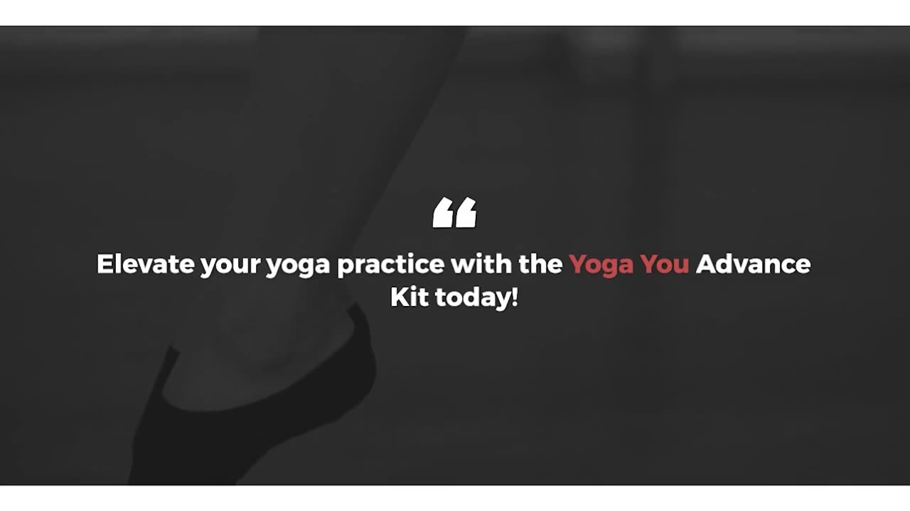 "🔥 Unleash Your Yoga Mastery with the Yoga You Advance Kit 🔥"