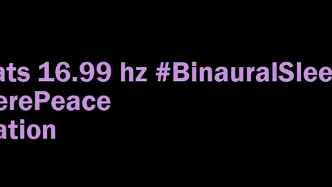 binaural_beats_16.99hz_TranquilMusic AudioSpherePeacefulMeditation AudioSphereHealingWaves