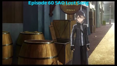 SWORD ART ONLINE LOST SONG EPISODE 2