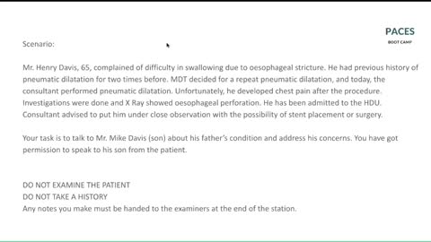 ST4.Talk to the son of a 65 year man who has dysphagia due to stricture got esophageal perforation