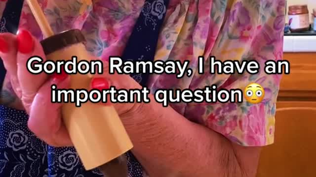 Gordon Ramsay, I have an important question