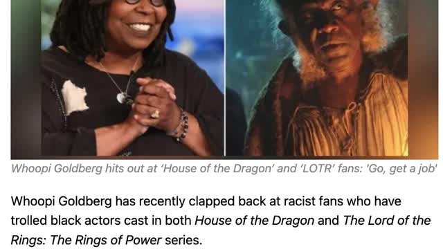 Whoopi Goldberg Rails Against “Racist” Rings Of Power Fans. I have An Idea.