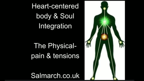 Meditational exercise No.3 The Physical – how to relieve pain and tensions