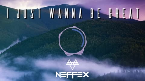 NEFFEX - I Just Wanna Be Great [Copyright Free] No.135_4K