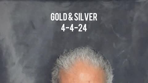 Gold and Silver