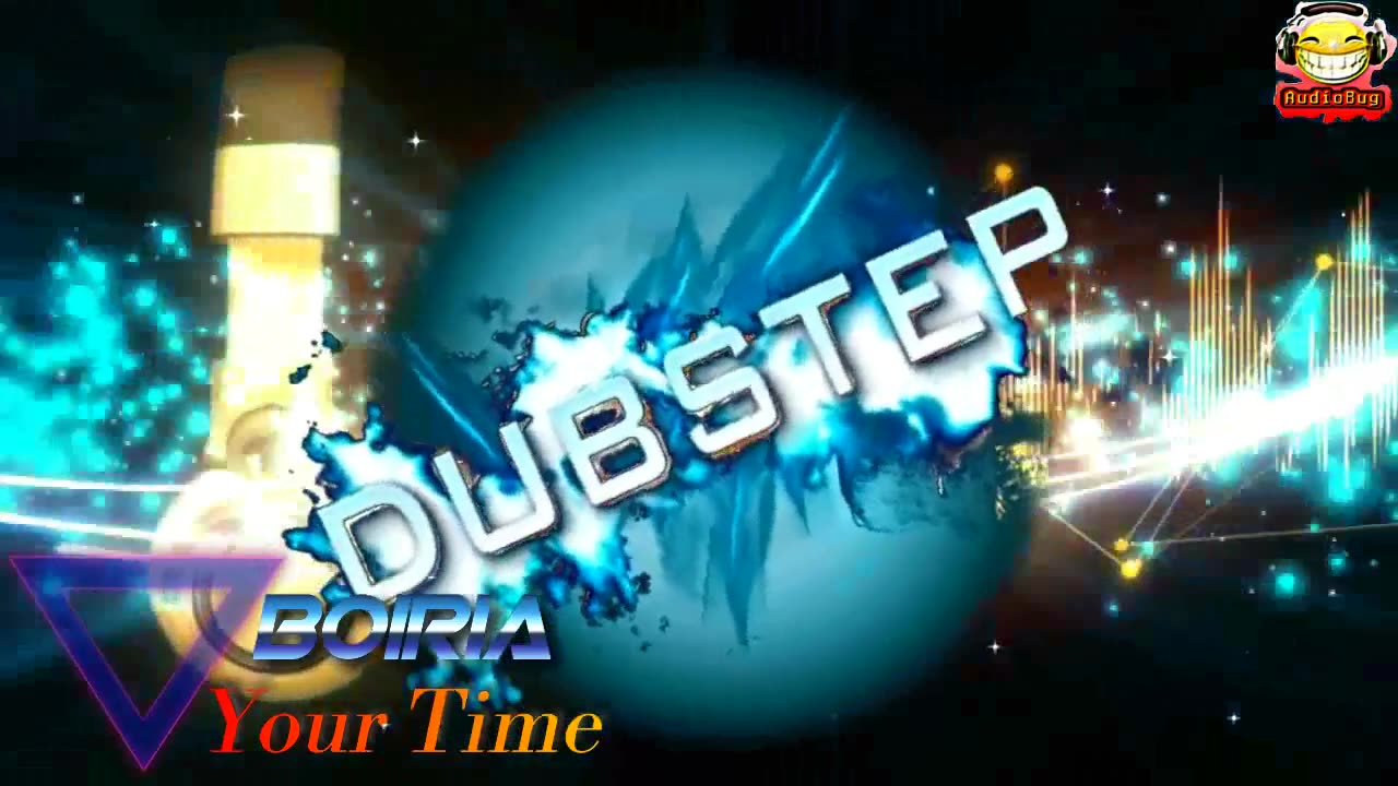 Boiria Your Time DUBSTEP NO COPYRIGHTS #nc #nocopyrights #dubstep #audiobug71