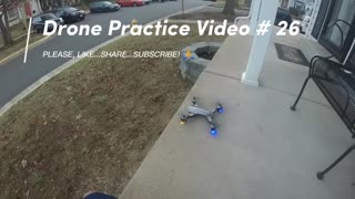 Drone Practice Video # 26