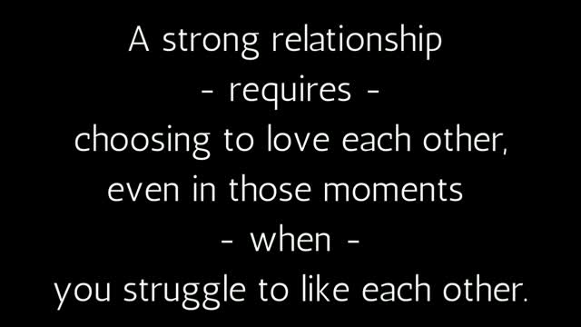 A Strong Relationship Requires...