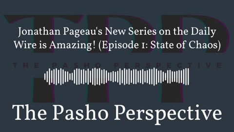 Jonathan Pageau's New Series on the Daily Wire is Amazing! (Episode 1: State of Chaos)