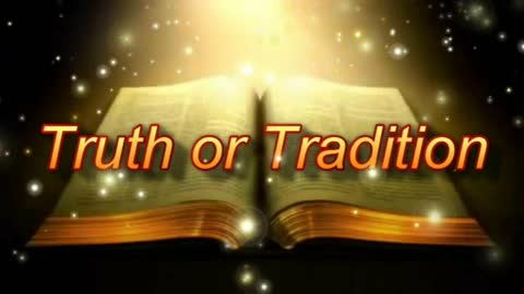 TRUTH OR TRADITION? B-230