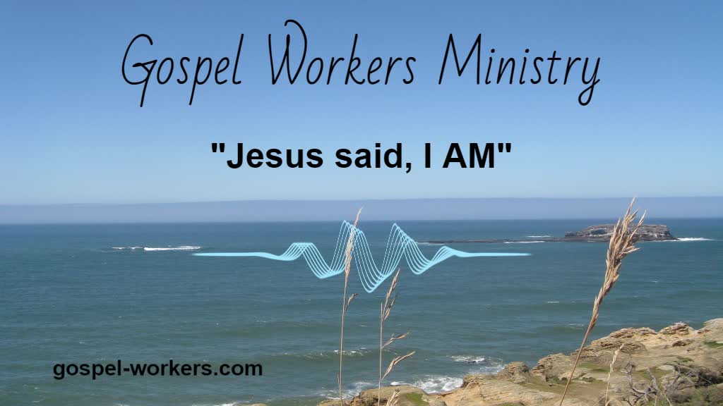 Jesus Said, I Am (Part 1)