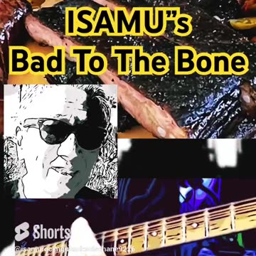 Isamu's Bad to the Bone