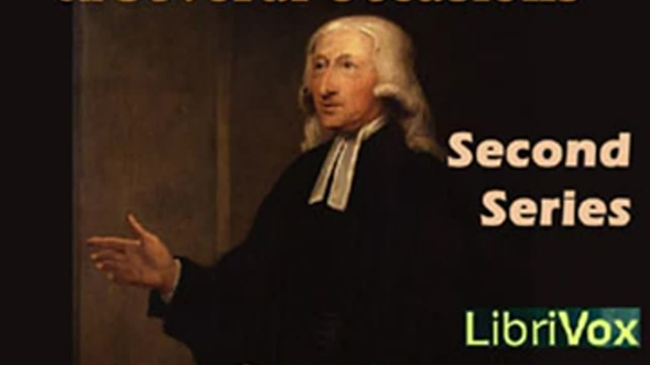 Sermons on Several Occasions, Second Series by John WESLEY Part 4_4 _ Full Audio Book