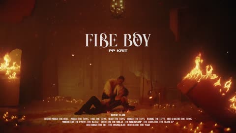 PP Krit - FIRE BOY [Official MV]