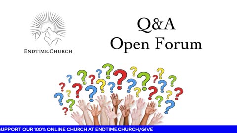 Live Endtime Q&A/Open Forum