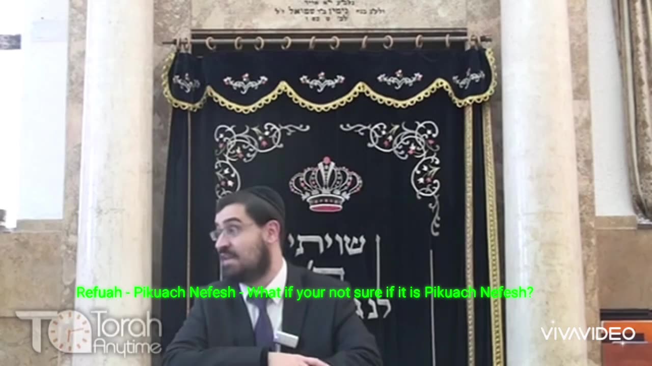 Refuah - Refuah - Dangerously Ill Choleh [חולה שיש בו סכנה] - Pikuach Nefesh - What if you are not