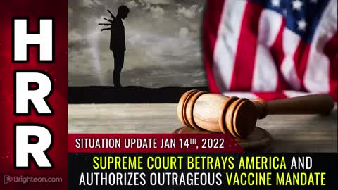 Supreme Court BETRAYS America and authorizes outrageous vaccine mandate