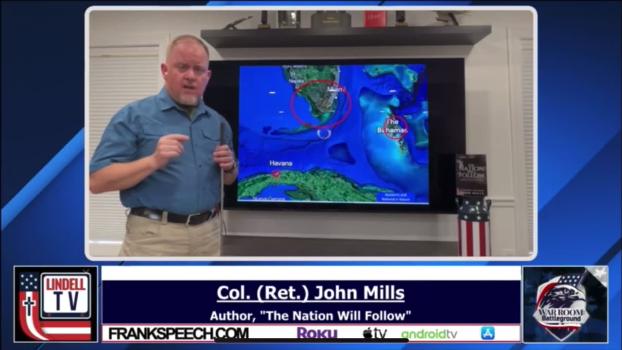 Col. John Mills details China taking over our southern border - Cuba, Bahamas, Gulf of Mexico